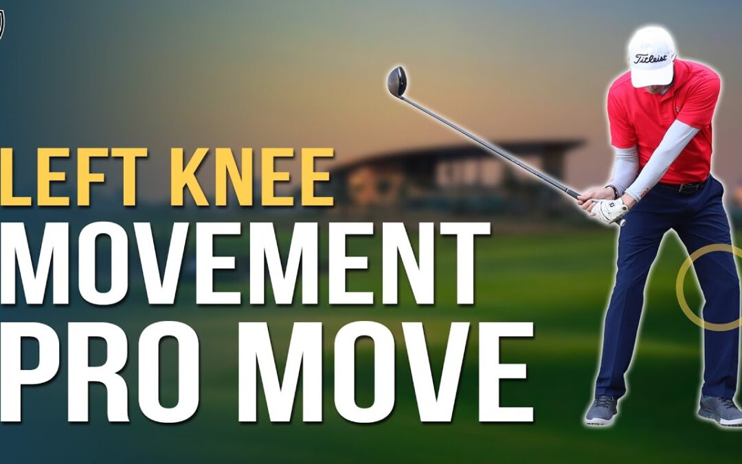 Golf Swing Left Knee Movement Is Key ➜ Produce Amazing Consistency