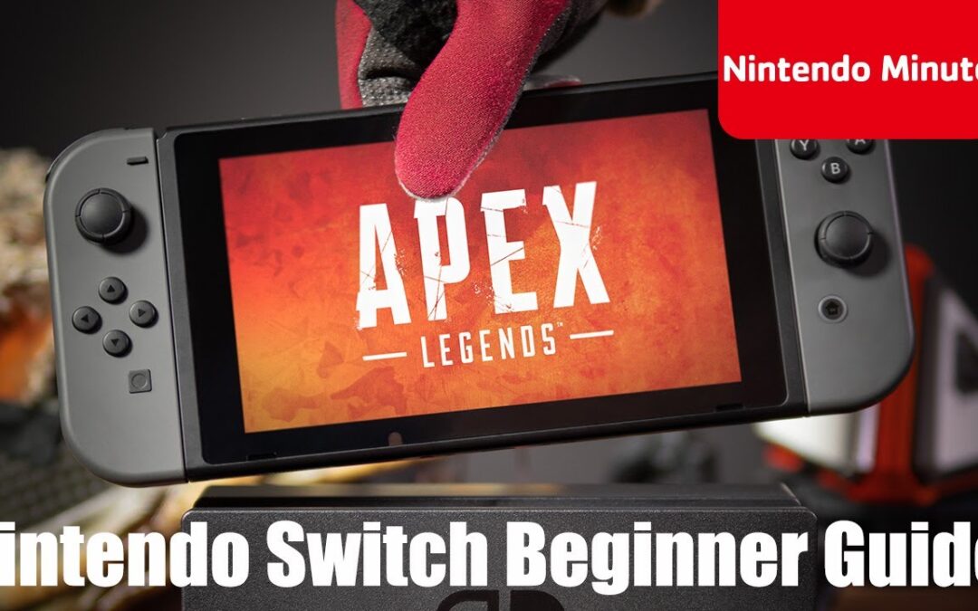 Apex Legends Nintendo Switch Beginner Guide ft. Chad Grenier