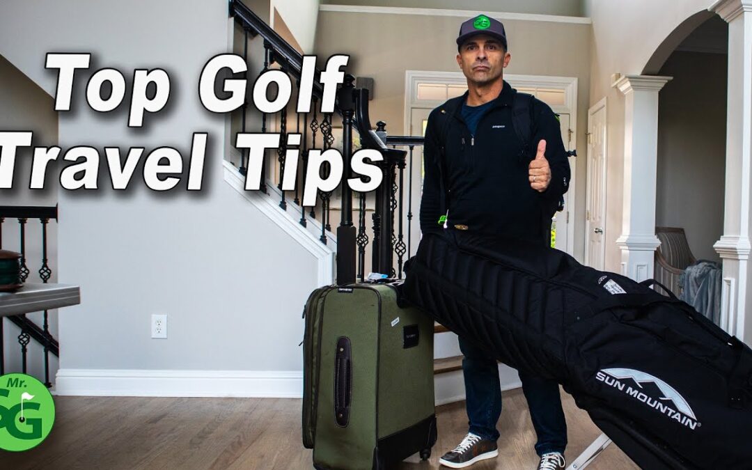 Top Golf Travel Tips –  Protect Yourself and Your Clubs