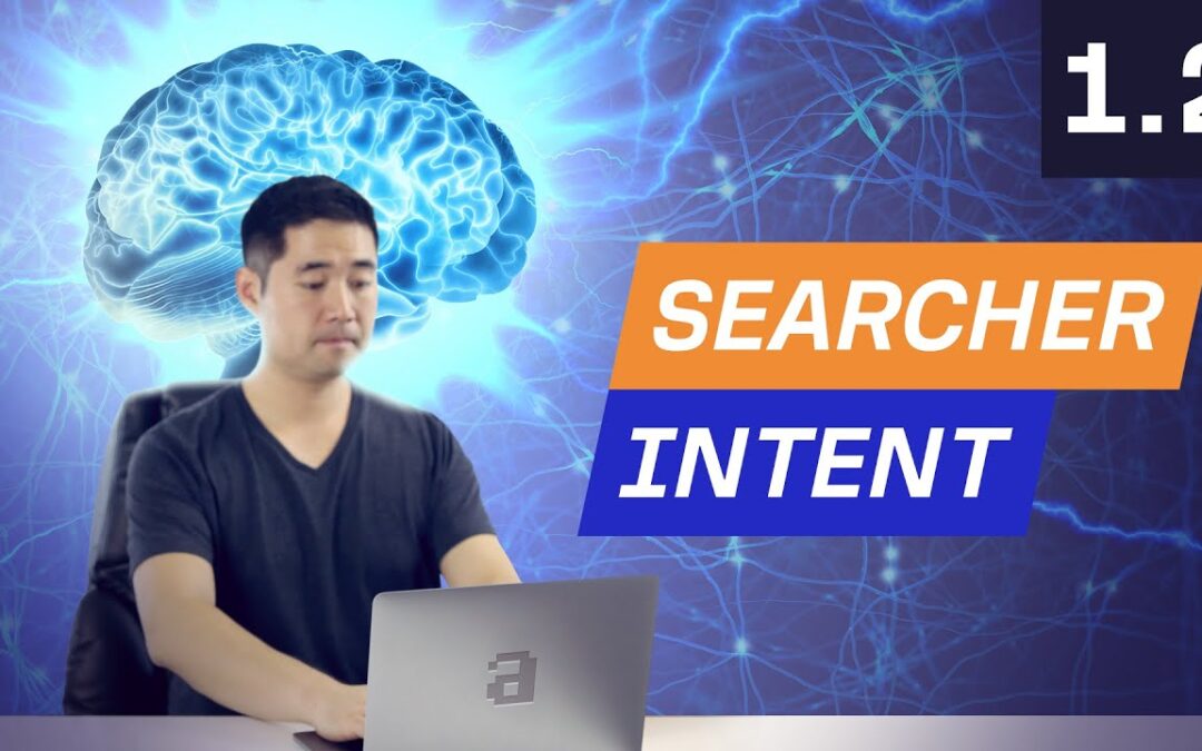 Keyword Research Pt 1: How to Analyze Searcher Intent – 1.2. SEO Course by Ahrefs
