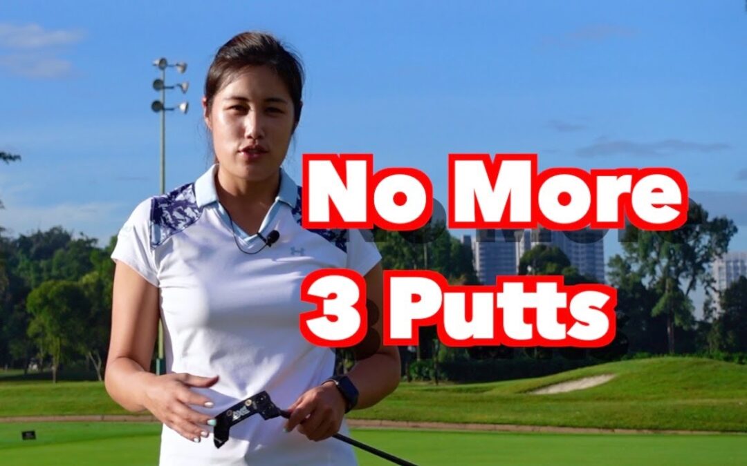 No More 3 Putts – Distance Control – Golf with Michele Low