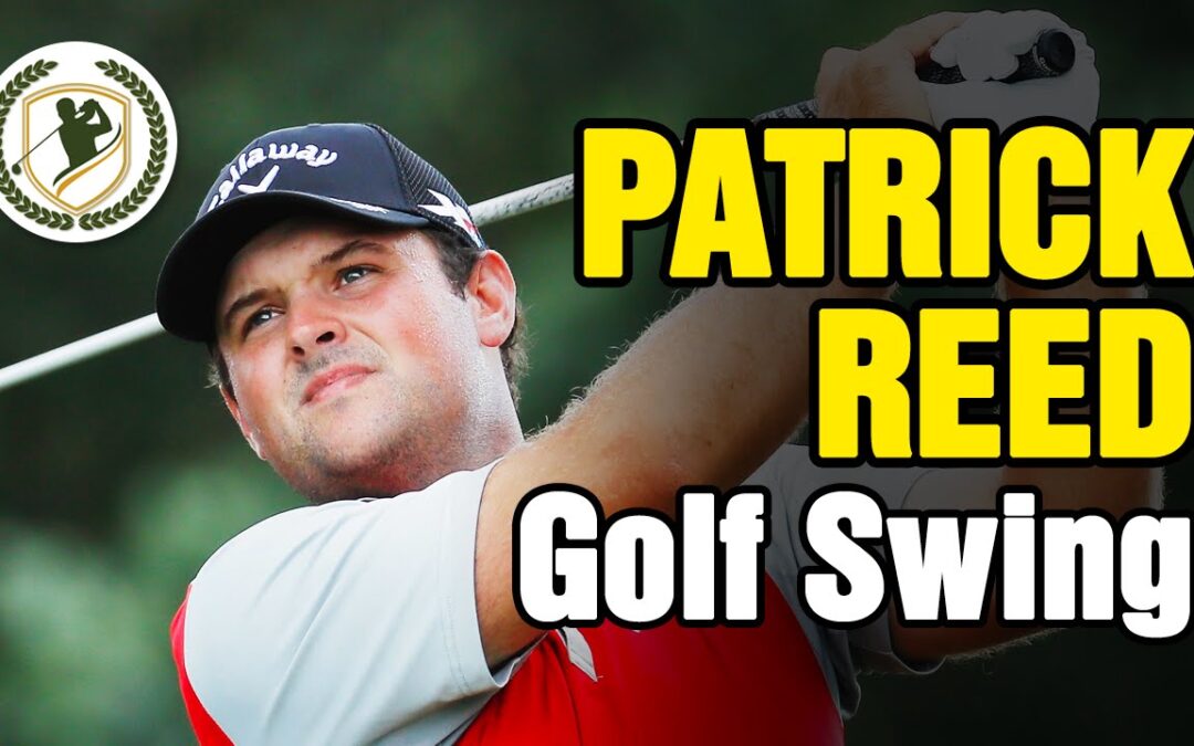 PATRICK REED – PRO GOLF SWING SLOW MOTION ANALYSIS WITH TIPS