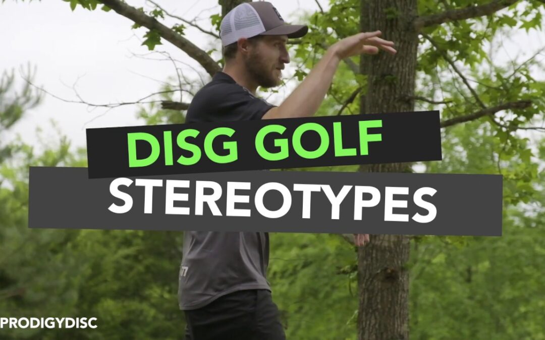 Disc Golf Stereotypes l Prodigy Disc