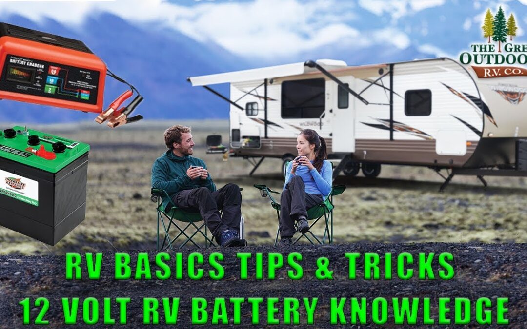 RV Basics Off Grid Tips & Tricks 12 Volt RV Battery Setup Knowledge Of Electrical System