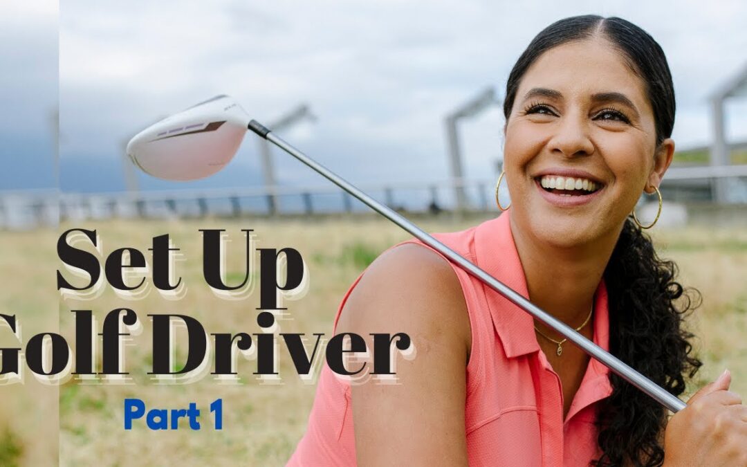 Set Up & Tee Height For Your Golf Driver | Beginner Golf Basics Part 1