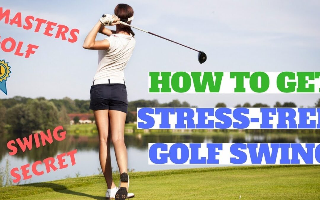 Masters golf-How to get stress-free golf swing (swing tips of golf swing to get over the top by Ben)