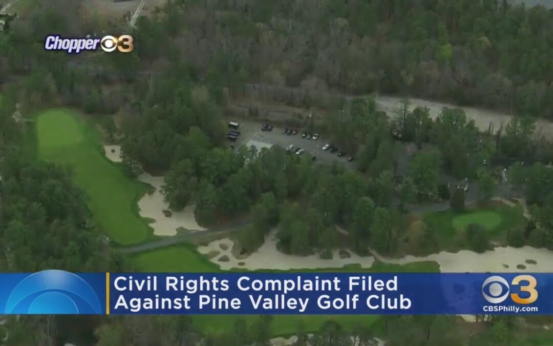 Civil Rights Complaint Filed Against Pine Valley Golf Club