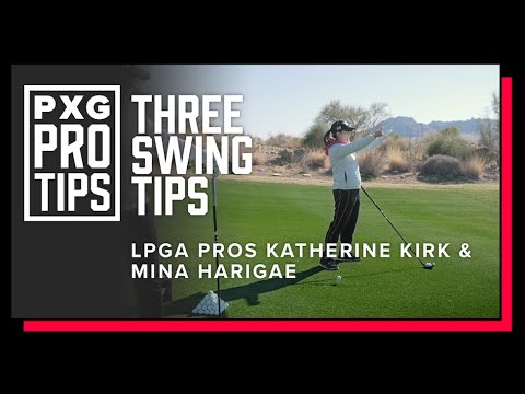 Swing Tips from the PXG Troops | PXG LPGA Tour Pros Mina Harigae & Katherine Kirk