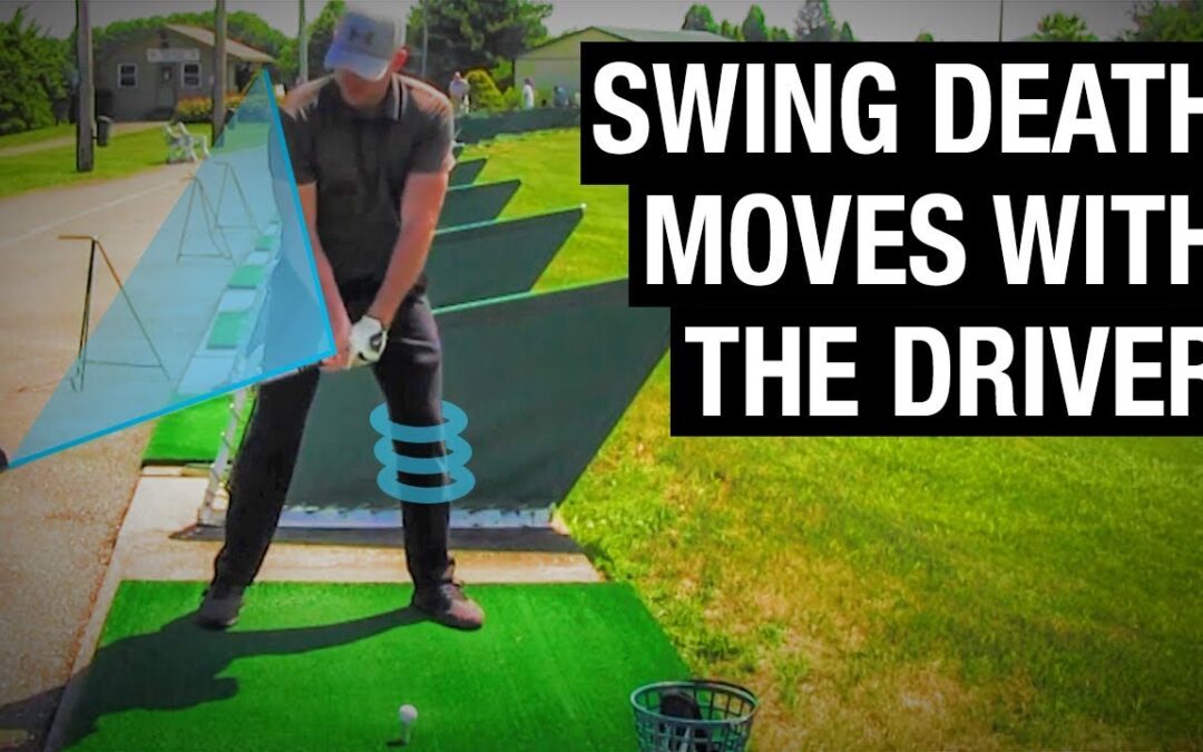 2 Golf Swing “Death Moves” With Your Driver