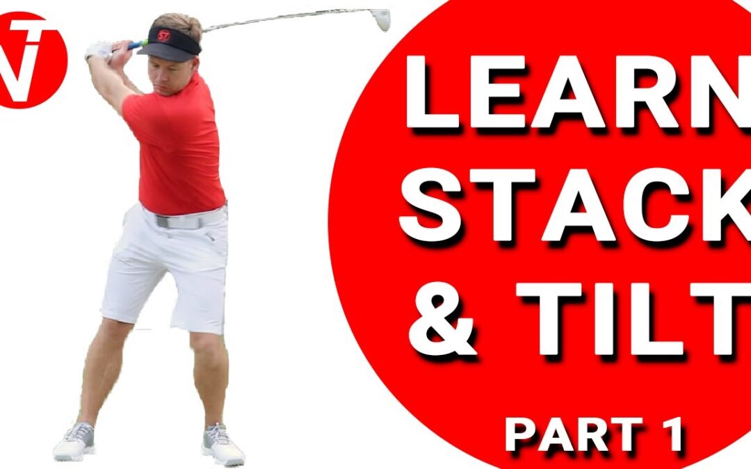 LEARN STACK & TILT (PART 1) | Golf Tips | Lesson 132